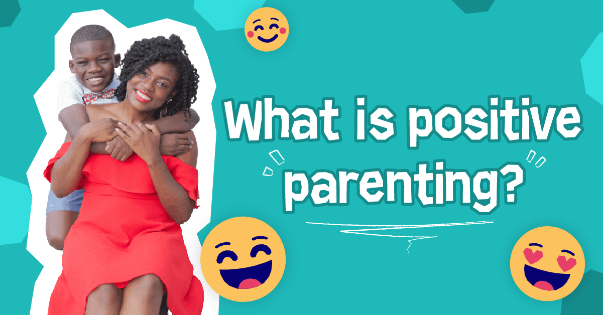 what is positive parenting
